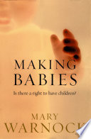 Making babies : is there a right to have children? /