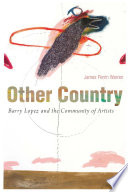 Other country : Barry Lopez and the community of artists /