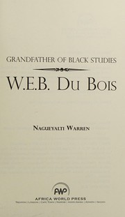 Grandfather of Black studies : W.E.B. Du Bois /