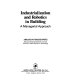 Industrialization and robotics in building : a managerial approach /