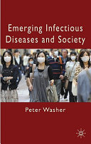 Emerging infectious diseases and society /