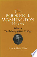 The Booker T. Washington papers / Louis R. Harlan, editor.
