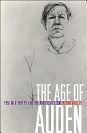 The age of Auden : postwar poetry and the American scene /