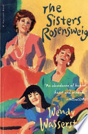 The sisters Rosensweig / Wendy Wasserstein.