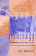 Indigenous archaeology : American Indian values and scientific practice / Joe Watkins.