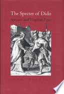 The specter of Dido : Spenser and Virgilian epic / John Watkins.