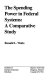 The spending power in federal systems : a comparative study / Ronald L. Watts.