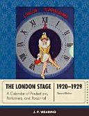 The London stage : 1920-1929 : a calendar of productions, performers, and personnel /