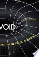 Void : the strange physics of nothing /