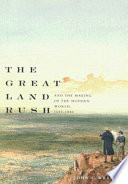 The great land rush and the making of the modern world, 1650-1900 /