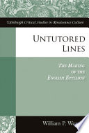 Untutored Lines : the Making of the English Epyllion.