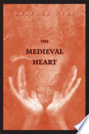 The medieval heart /