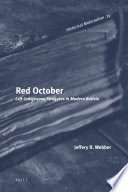 Red October : left-indigenous struggles in modern Bolivia / by Jeffery R. Webber.