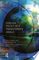 Foreign policy in a transformed world / Mark Webber and Michael Smith with David Allen [and others].