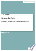 Statussymbol Mode Funktionen und Bedeutung eines Massenphanomens /