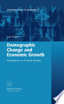 Demographic change and economic growth : simulations on growth models / by Lars Weber.