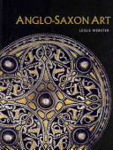Anglo-Saxon art : a new history /