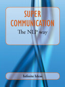 Super communication the NLP way.
