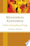 Managerial economics : tools for analyzing business strategy /