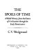 The spoils of time : a world history from the dawn of civilization through the early renaissance / C.V. Wedgewood.