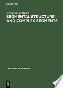 Segmental structure and complex segments /