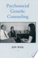 Psychosocial genetic counseling /