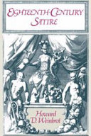 Eighteenth-century satire : essays on text and context from Dryden to Peter Pindar / Howard D. Weinbrot.