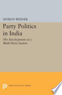 Party politics in India : the development of a multi-party system.