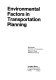 Environmental factors in transportation planning /