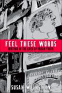 Feel these words : writing in the lives of urban youth /
