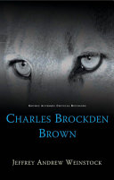 Charles Brockden Brown / Jeffrey Andrew Weinstock.
