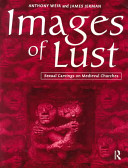 Images of lust : sexual carvings on medieval churches /