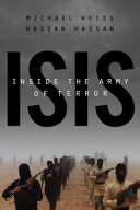 Isis : inside the army of terror / Michael Weiss, Hassan Hassan.