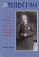 The president's man : Leo Crowley and Franklin Roosevelt in peace and war /