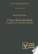 Cities, real and ideal : categories for an urban ontology /