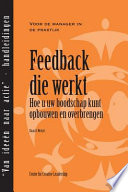 Feedback die werkt : hoe u uw boodschap kunt opbouwen en overbrengen /