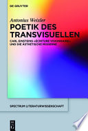 Poetik des transvisuellen : Carl Einsteins "ecriture visionnaire" und die asthetische Moderne /