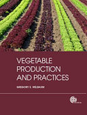 Vegetable production and practices /