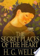 The secret places of the heart /