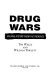 The drug wars : an oral history from the trenches /