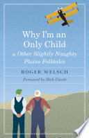 Why I'm an only child and other slightly naughty Plains folktales /