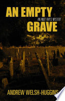 An empty grave : an Andy Hayes mystery /