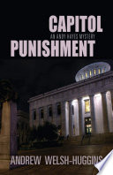 Capitol punishment : an Andy Hayes mystery / Andrew Welsh-Huggins.