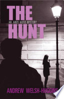 The hunt : an Andy Hayes mystery / Andrew Welsh-Huggins.