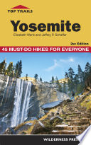 Yosemite : 45 must-do hikes for everyone /