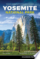 Yosemite National Park : your complete hiking guide /