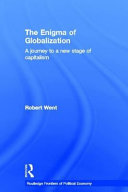 The enigma of globalisation : a journey to a new stage of capitalism /