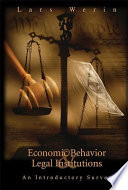 Economic behavior and legal institutions : an introductory survey /