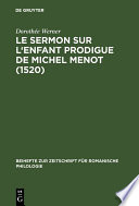Le sermon sur l'Enfant prodigue de Michel Menot 1520 /