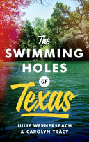 The swimming holes of Texas /